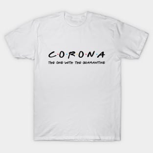 Corona Friends T-Shirt